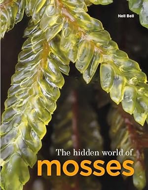 Bild des Verkufers fr The Hidden World of Mosses zum Verkauf von moluna