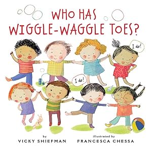 Imagen del vendedor de Who Has Wiggle-waggle Toes? a la venta por GreatBookPrices