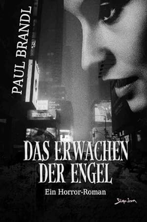 Bild des Verkufers fr Das Erwachen der Engel : Ein Horror-Roman zum Verkauf von AHA-BUCH GmbH