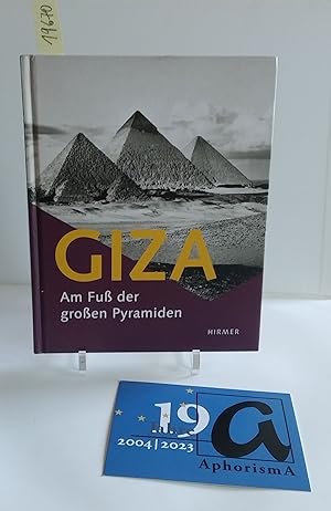 Bild des Verkufers fr Giza - Am Fu der groen Pyramiden. zum Verkauf von AphorismA gGmbH