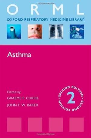 Bild des Verkufers fr Asthma (Oxford Respiratory Medicine Library) by Currie, Graeme, Baker, John [Paperback ] zum Verkauf von booksXpress