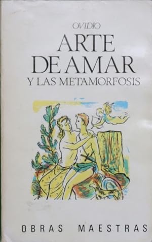 Imagen del vendedor de Arte de amar y Las metamorfosis a la venta por Librería Alonso Quijano