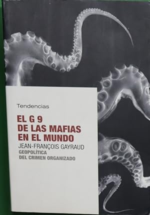 Imagen del vendedor de El G 9 de las mafias en el mundo geopoltica del crimen organizado a la venta por Librera Alonso Quijano