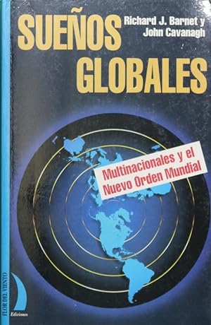 Imagen del vendedor de Sueños globales multinacionales y el nuevo orden mundial a la venta por Librería Alonso Quijano