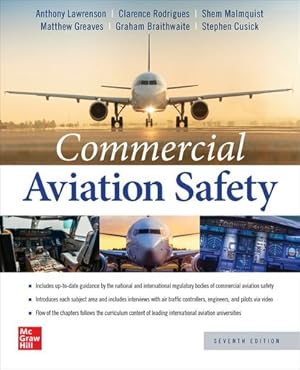 Seller image for Commercial Aviation Safety, Seventh Edition by Lawrenson, Anthony, Rodrigues, Clarence, Malmquist, Shem, Greaves, Matthew, Braithwaite, Graham, Cusick, Stephen [Hardcover ] for sale by booksXpress