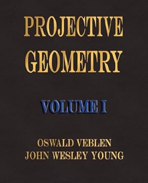 Imagen del vendedor de Projective Geometry - Volume I [Soft Cover ] a la venta por booksXpress