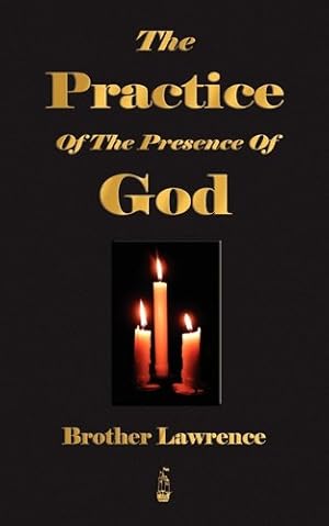 Bild des Verkufers fr The Practice Of The Presence Of God by Brother Lawrence [Paperback ] zum Verkauf von booksXpress