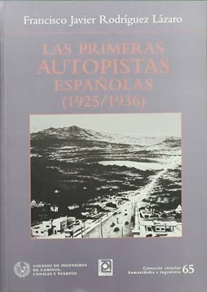 Bild des Verkufers fr Las primeras autopistas espaolas (1925-1936) zum Verkauf von Librera Alonso Quijano