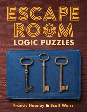 Imagen del vendedor de Escape Room Logic Puzzles by Heaney, Francis, Weiss, Scott [Paperback ] a la venta por booksXpress