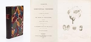 Image du vendeur pour Elements of Agricultural Chemistry - In a Course of Lectures delivered before the Board of Agriculture [With an Appendix: "An Account of the Results of Experiments on the Produce and nutritive Qualities of different Grasses and other Plants, used as the Food of Animals" - Instituted by John Duke of Bedford]. mis en vente par Inanna Rare Books Ltd.