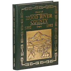 History of Hood River County, Oregon, 1850-1982