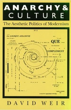 Seller image for Anarchy and Culture: The Aesthetic Politics of Modernism (Critical Perspectives on Modern Culture) [Soft Cover ] for sale by booksXpress