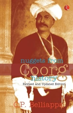 Image du vendeur pour Nuggets from Coorg History [Jan 01, 2008] Belliappa, C.P. [Soft Cover ] mis en vente par booksXpress