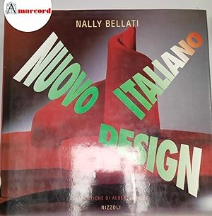 Bellati Nelly, Nuovo Design Italiano, Rizzoli, 1991 - I