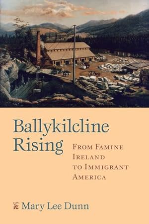 Seller image for Ballykilcline Rising: From Famine Ireland to Immigrant America [Soft Cover ] for sale by booksXpress
