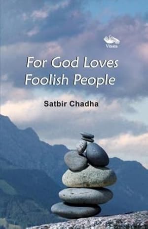 Seller image for For God Loves Foolish People [Soft Cover ] for sale by booksXpress