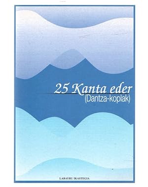 Imagen del vendedor de 25 kanta eder (Dantza-Koplak) . a la venta por Librera Astarloa