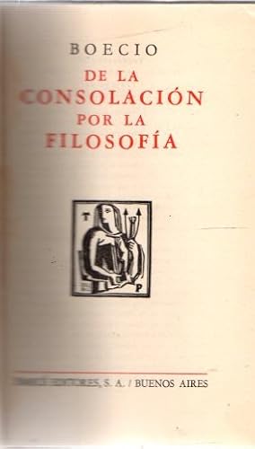 Imagen del vendedor de De la consolacin por la filosofa . a la venta por Librera Astarloa