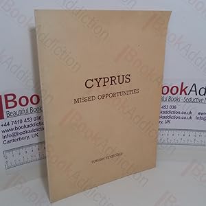 Seller image for Cyprus Missed Opportunities: One Island Two Peoples for sale by BookAddiction (ibooknet member)