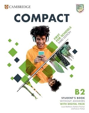 Immagine del venditore per Compact First for Schools. Third Edition. Student's Book without Answers with Digital Pack venduto da AHA-BUCH GmbH