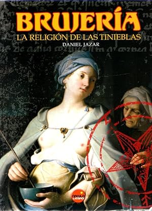 Bild des Verkufers fr Brujera. La religin de las tinieblas . zum Verkauf von Librera Astarloa