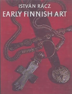 Seller image for Early Finnish Art : From Prehistory to the Middle Ages : Photographs by Istvn Rcz for sale by Moraine Books