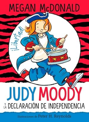 Seller image for Judy Moody y la declaracin de independencia/ Judy Moody Declares Independence -Language: spanish for sale by GreatBookPrices