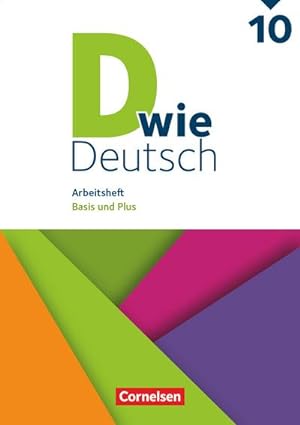 Seller image for D wie Deutsch 10. Schuljahr. Arbeitsheft mit Lsungen : Basis und Plus for sale by Smartbuy
