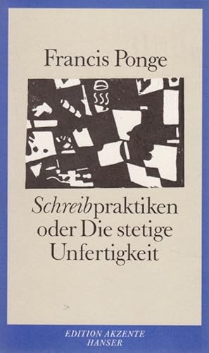 Bild des Verkufers fr Schreibpraktiken: oder Die stetige Unfertigkeit. Edition Akzente. zum Verkauf von Fundus-Online GbR Borkert Schwarz Zerfa