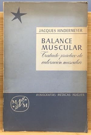 Bild des Verkufers fr Balance muscular. Tratado prctico de valoracin muscular zum Verkauf von Els llibres de la Vallrovira