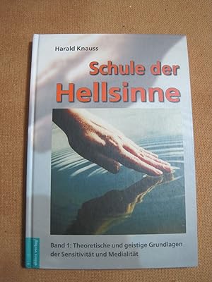 Immagine del venditore per Schule der Hellsinne Band 1: Theoretische und geistige Grundlagen der Sensitivitt und Medialitt. venduto da Antiquariat Schleifer