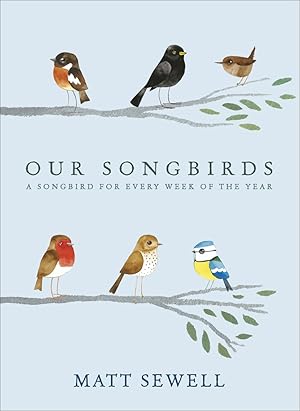 Seller image for Our Songbirds: A songbird for every week of the year for sale by primatexxt Buchversand