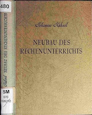 Seller image for Neubau des Rechenunterrichts. for sale by Antiquariat Bookfarm