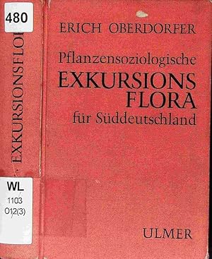 Image du vendeur pour Pflanzensoziologische Exkursionsflora fr Sddeutschland. mis en vente par Antiquariat Bookfarm