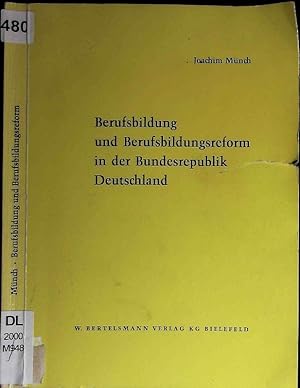 Imagen del vendedor de Berufsbildung und Berufsbildungsreform in der Bundesrebuplik Deutschland. a la venta por Antiquariat Bookfarm