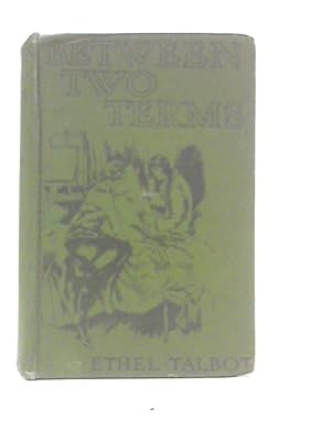 Seller image for Between Two Terms for sale by World of Rare Books