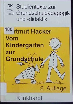 Seller image for Vom Kindergarten zur Grundschule. Studientexte zur Grundschulpdagogik- und didaktik. for sale by Antiquariat Bookfarm