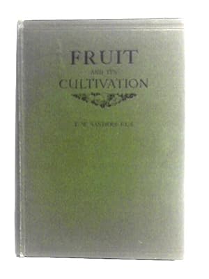 Bild des Verkufers fr Fruit And Its Cultivation zum Verkauf von World of Rare Books