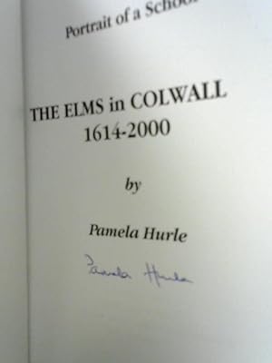 Image du vendeur pour Portrait Of A School: The Elms In Colwall 1614-2000 mis en vente par World of Rare Books