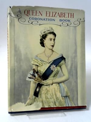 Seller image for The Queen Elizabeth Coronation Book for sale by World of Rare Books