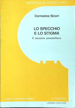 Bild des Verkufers fr Lo specchio e lo stigma zum Verkauf von Librodifaccia