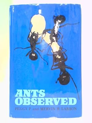 Bild des Verkufers fr Ants Observed zum Verkauf von World of Rare Books