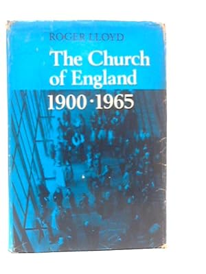 Image du vendeur pour The Church of England 1900-1965 mis en vente par World of Rare Books