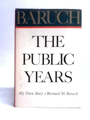 Immagine del venditore per Baruch: The Public Years venduto da World of Rare Books