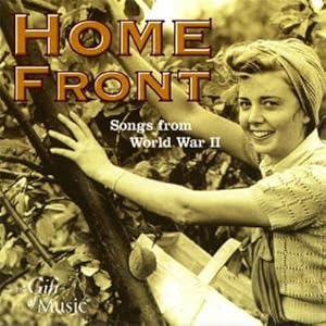 Bild des Verkufers fr Home Front-Songs from World War II zum Verkauf von AHA-BUCH GmbH