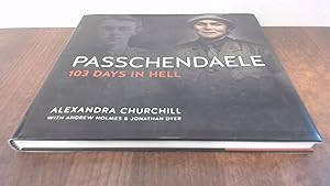 Immagine del venditore per Passchendaele: 103 Days In Hell venduto da BoundlessBookstore