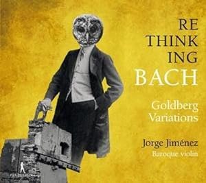 Bild des Verkufers fr Re-thinking Bach Vol. 1 - Goldbergvariationen zum Verkauf von AHA-BUCH GmbH