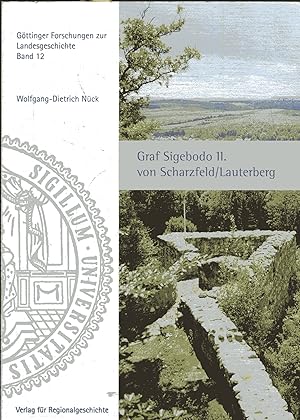 Bild des Verkufers fr Graf Sigebodo II. von Scharzfeld / Lauterberg , Zur Geschichte der Grafen von Scharzfeld und Lauterberg ( 1131 / 1132 - 1400) sowie zu den Anfngen der Stadt Mnchen zum Verkauf von Versandantiquariat Brigitte Schulz