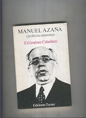 Seller image for Manuel Azaa ( Profecias espaolas ) for sale by El Boletin