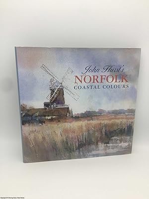 Bild des Verkufers fr John Hurst's Norfolk Coastal Colours (Signed) zum Verkauf von 84 Charing Cross Road Books, IOBA